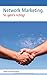 Network Marketing: So geht's richtig by 