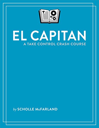Download El Capitan: A Take Control Crash Course