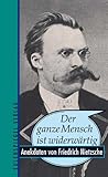 Image de Der ganze Mensch ist widerwärtig - Anekdoten von Friedrich Nietzsche