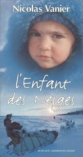 jaquette livre L'enfant des neiges : Récit