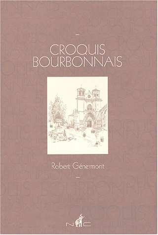 Download Croquis bourbonnais : Robert Génermont Download Croquis bourbonnais : Robert Génermont