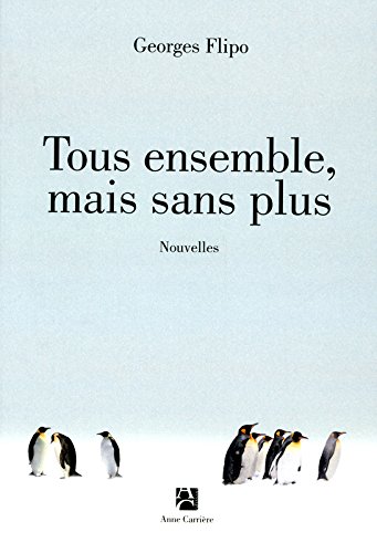 Tous ensemble, mais sans plus : nouvelles