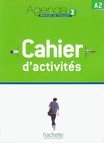 Agenda 2 Méthode De Français Niveau A2 Cahier D'Exercices: Cahier d'activites 2 & CDaudio: Vol 2