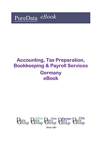Accounting, Tax Preparation, Bookkeeping & Payroll Services in Germany: Product Revenues in Germany (English Edition)