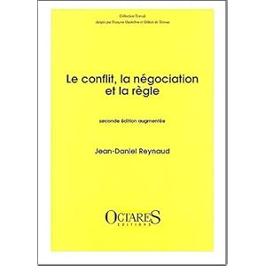 Le conflit, la négociation et la règle