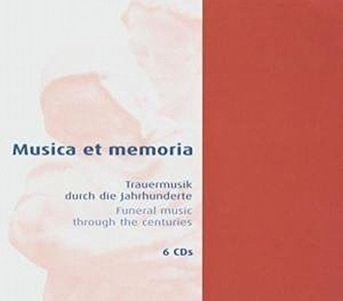 Trauermusik Durch die Jahrhunderte / Funeral music through the centuries