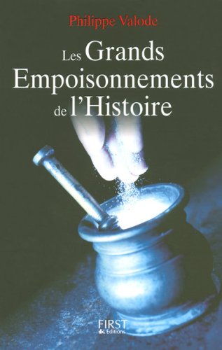Les  Grands empoisonnements de l'histoire