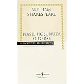 Nasıl Hoşunuza Giderse (Ciltli)