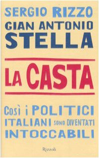 Download La casta. Così i politici italiani sono diventati intoccabili Download La casta. Così i politici italiani sono diventati intoccabili