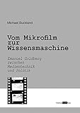 Image de Vom Mikrofilm zur Wissensmaschine: Emanuel Goldberg zwischen Medientechnik und Politik. Bi