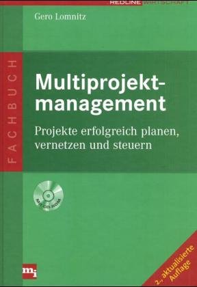 Multiprojektmanagement: Projekte erfolgreich planen, vernetzen und steuern