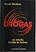 Drogas. Un estudios basado en hechos - Dusek / Girdano
