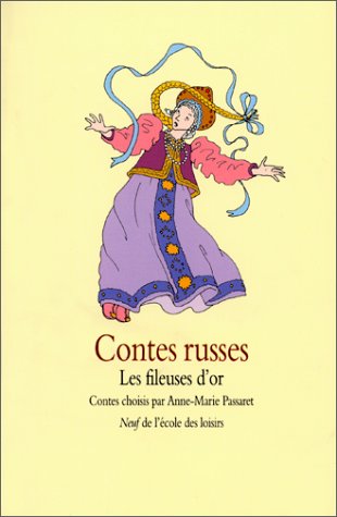 <a href="/node/5203">Contes russes, Les fileuses d'or, Ivan la Souche, Maria Morevna, Pomme sucrée sur un plat doré, Ivan Tète-pis</a>