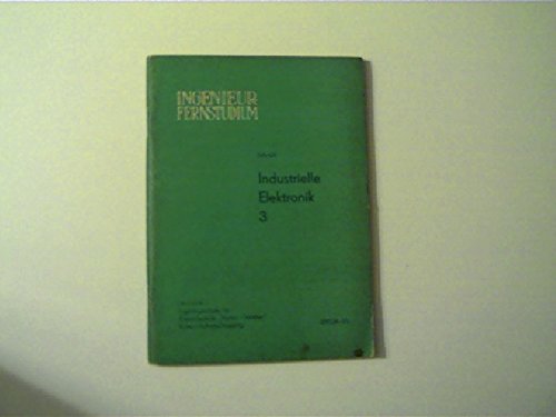 Ingenieur Fernstudium - Industrielle Elektronik Teil 3 (Stromrichtertechnik),
