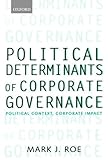 Image de Political Determinants of Corporate Governance: Political Context, Corporate Impact (Clarendon Lectures in Management Studies)