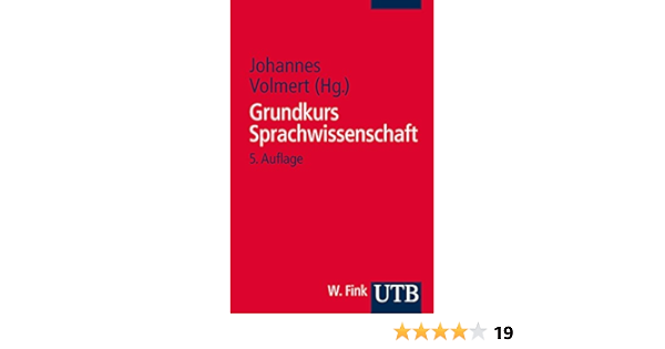 Grundkurs Sprachwissenschaft Eine Einfuhrung In Die Sprachwissenschaft Fur Lehramtsstudiengange Amazon De Volmert Johannes Bucher