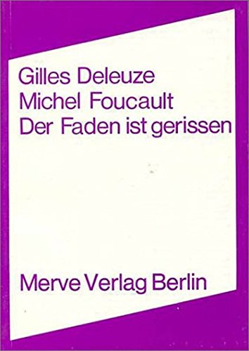 Download Der Faden ist gerissen (Internationaler Merve Diskurs)