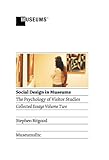Image de Social Design in Museums: The Psychology of Visitor Studies Volume Two