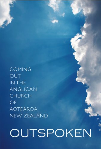Download Outspoken: Coming Out in the Anglican Church of Aotearoa New Zealand Download Outspoken: Coming Out in the Anglican Church of Aotearoa New Zealand