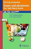 Image de Richtig einkaufen Essen und abnehmen: Der Satt-Mach-Guide (Richtig einkaufen (bei) ... (TRIAS im MVS