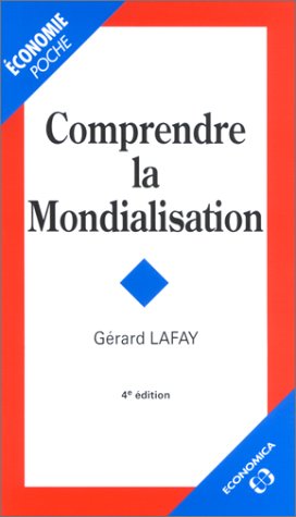Comprendre la mondialisation Comprendre la mondialisation