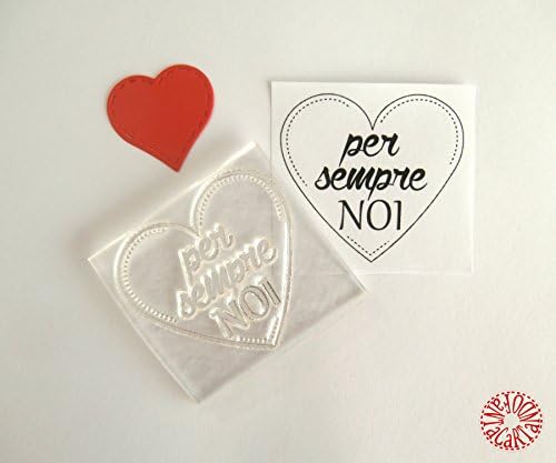 Clear stamp "per sempre NOI"