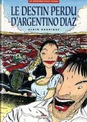 <a href="/node/897">Le destin perdu d'argentinodiaz</a>