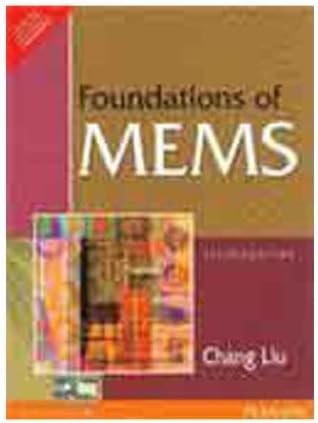 Chang LiuFoundation of MEMS 2e