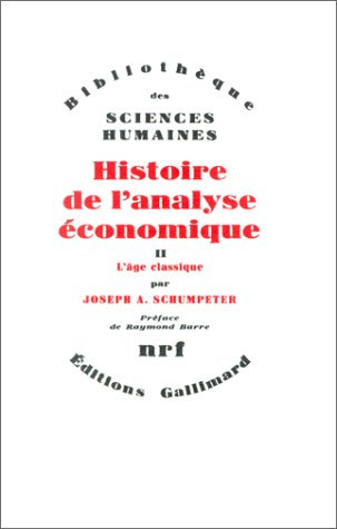 Histoire de l'analyse économique (Tome 2-L'âge classique (1790 à 1870)) Histoire de l'analyse économique (Tome 2-L'âge classique (1790 à 1870))