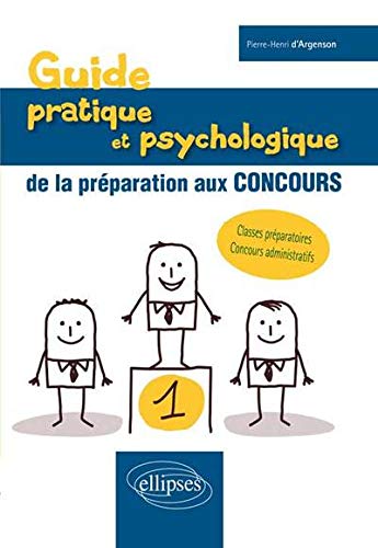 Télécharger Guide Pratique et Psychologique de la Préparation aux Concours Gratuit