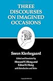  Kierkegaard\'s Writings, X: Three Discourses on Imagined Occasions