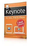 Keynote für Mac, iPad & iPhone - inkl. gratis E-Book (Ersparnis: 3,99 Euro) für iPad, iPhone und iBooks; so gelingt Ihre Präsentation im Handumdrehen by Michael Krimmer