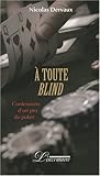 A toute blind : Confessions d'un pro du poker