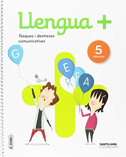 LLENGUA+ SERIE PRACTICA TASQUES I DESTRESES COMUNICATIVES 5 PRIMARIA