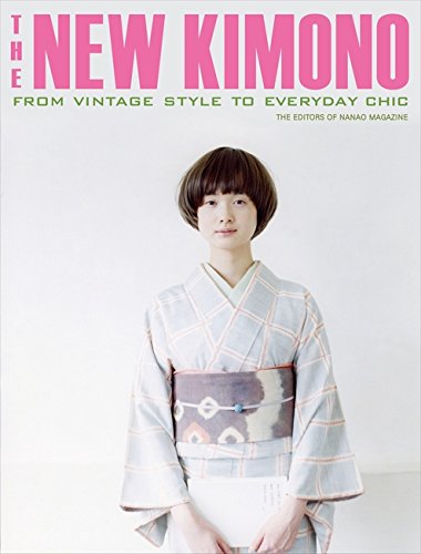 Download New Kimono: From Vintage Style to Everyday Chic Download New Kimono: From Vintage Style to Everyday Chic