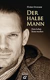 Image de Der halbe Mann: Dem Leben Beine machen