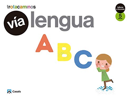 Vía Lengua 5 años Talleres y Rincones Trotacaminos