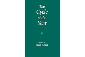 The Cycle of the Year as Breathing-Process of the Earth: Five Lectures Given in Dornach 31 March to 8 April, 1923 (Trans from Ger)
