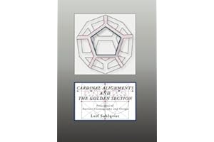 Cardinal Alignments and the Golden Section: Principles of Ancient Cosmography and Design