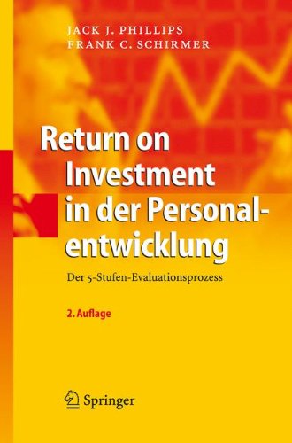 Download Return on Investment in der Personalentwicklung: Der 5-Stufen-Evaluationsprozess Download Return on Investment in der Personalentwicklung: Der 5-Stufen-Evaluationsprozess