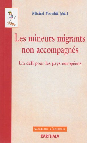 Les mineurs migrants non accompagnés. Un défi pour les pays européens gratuit Les mineurs migrants non accompagnés. Un défi pour les pays européens francais