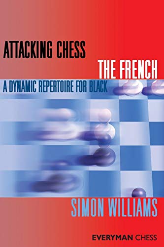 Download Attacking Chess The French (Everyman Chess Series)
