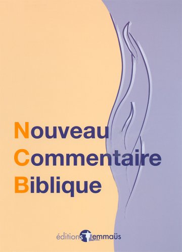 Nouveau Commentaire Biblique Nouveau Commentaire Biblique
