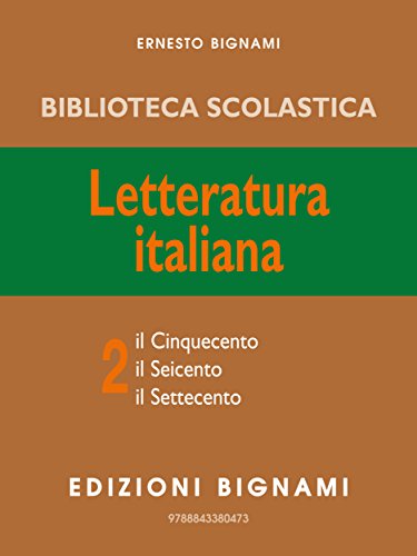 Download Letteratura Italiana 2 (Biblioteca scolastica Bignami) Download Letteratura Italiana 2 (Biblioteca scolastica Bignami)