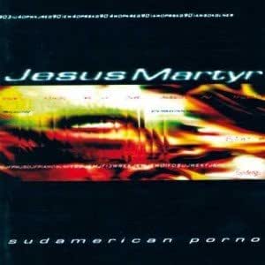 Sudamerican Porno - Jesus Martyr: Amazon.de: Musik