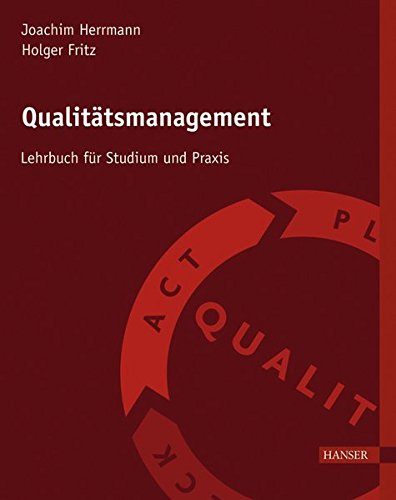 Qualitätsmanagement - Lehrbuch für Studium und Praxis