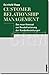 Customer Relationship Management: Das neue Konzept zur Revolutionierung der Kundenbeziehungen by 