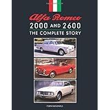 Alfa Romeo 2000 and 2600: The Complete Story (Crowood Autoclassics)