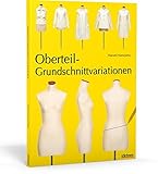 Image de Oberteil-Grundschnittvariationen: Mit Schnittmusterbogen