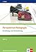 Erziehung und Entwicklung: Themenheft 3 ab Klasse 10 (Perspektive Pädagogik. Ausgabe ab 2014) by 